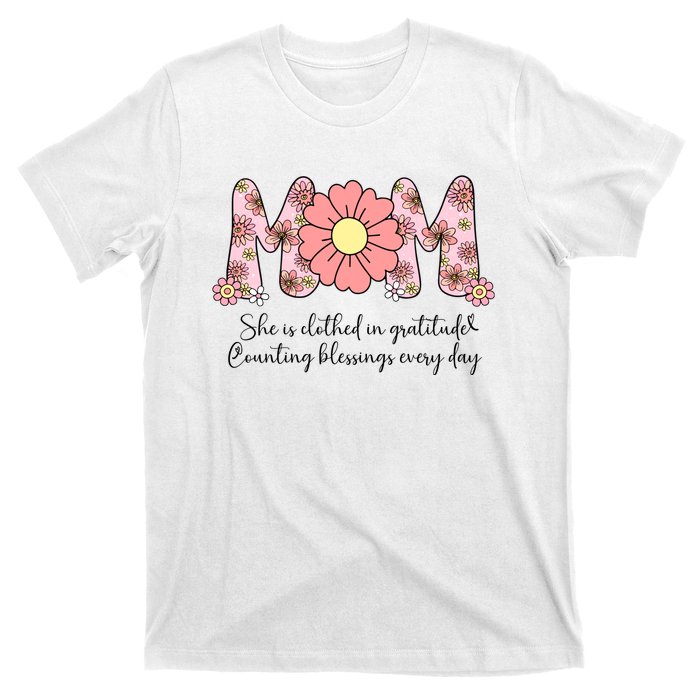 Mom She Is Clothed In Gratitude T-Shirt