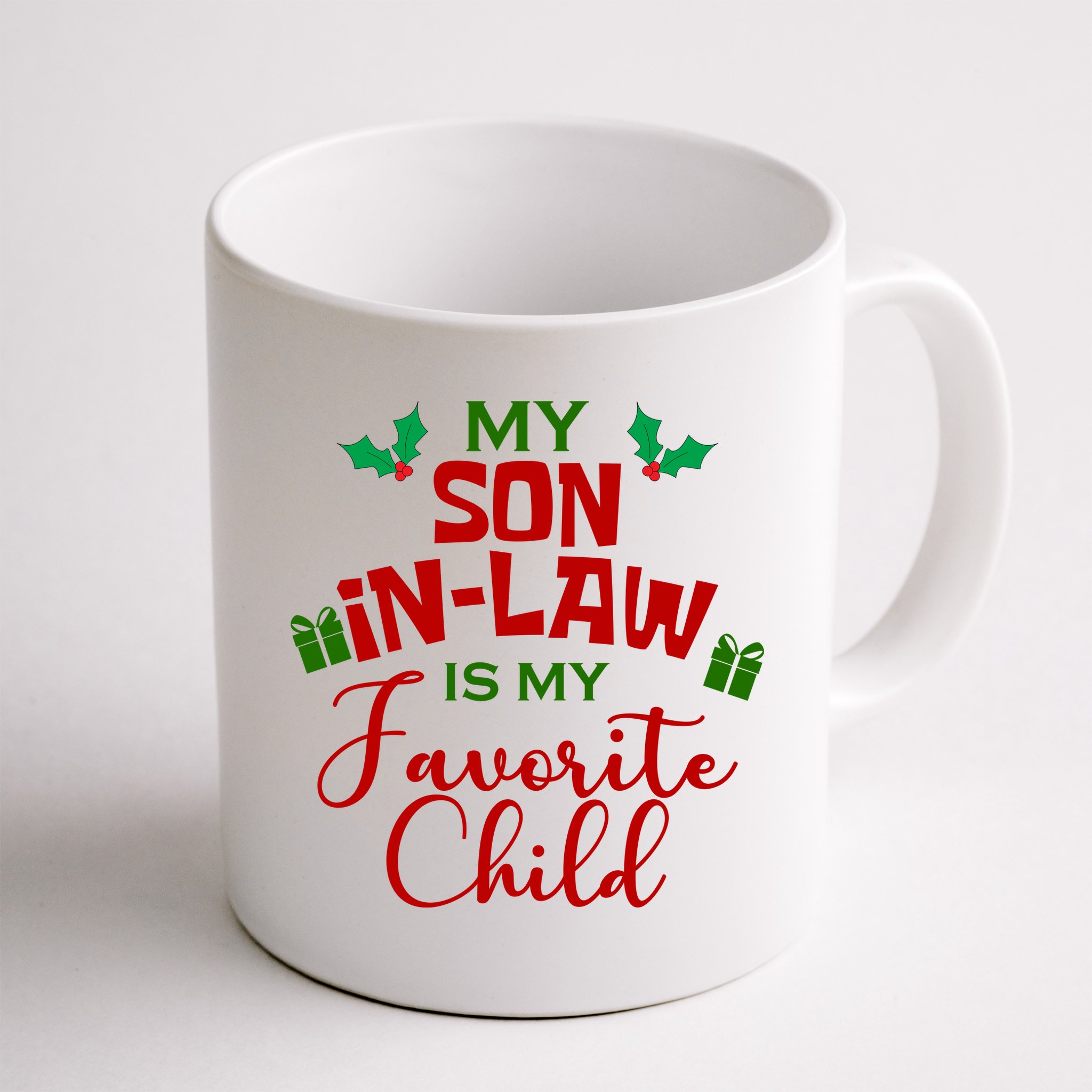 My Son In Law Is My Favorite Child Christmas Mug