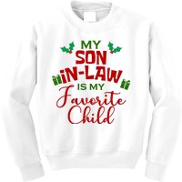 My Son In Law Is My Favorite Child Christmas Kids Sweatshirt