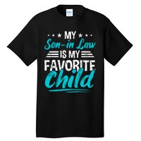 My Son In Law Is My Favorite Child Funny Family Vintage Tall T-Shirt