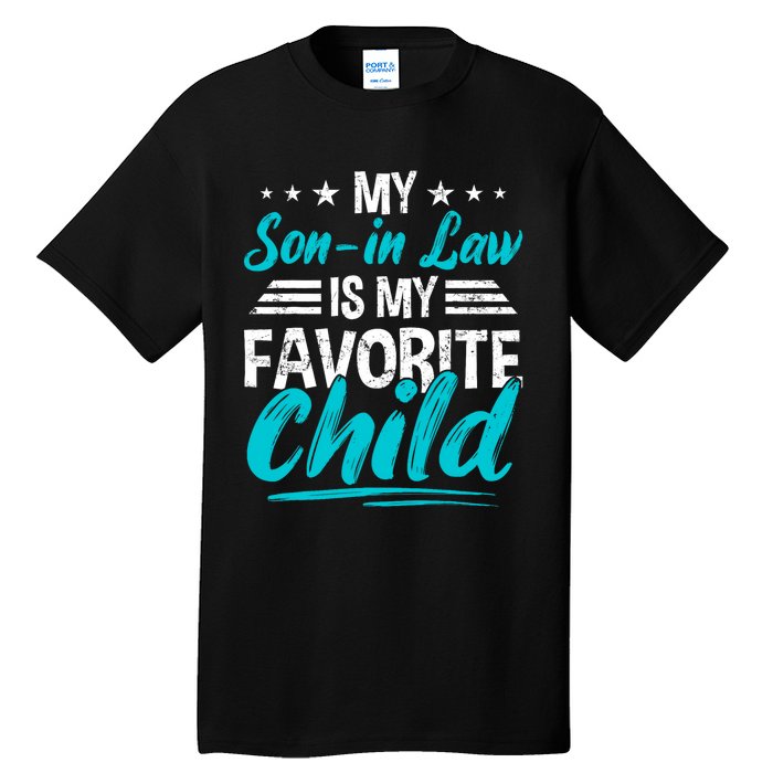 My Son In Law Is My Favorite Child Funny Family Vintage Tall T-Shirt