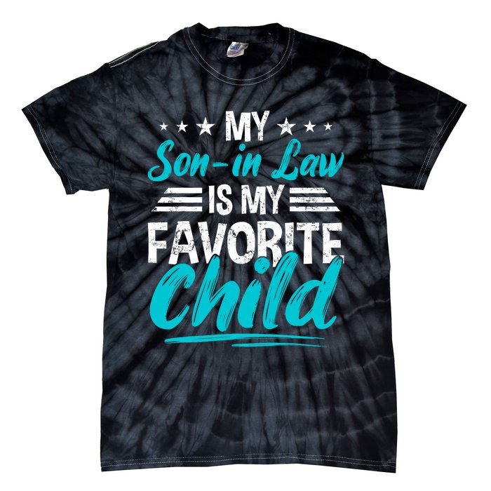 My Son In Law Is My Favorite Child Funny Family Vintage Tie-Dye T-Shirt