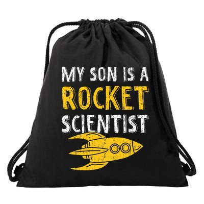 My Son Is A Rocket Scientist Rocket Aerospace Expert Drawstring Bag