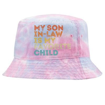 My Son In Law Is My Favorite Child Funny Retro Vintage Tie-Dyed Bucket Hat