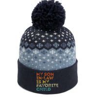 My Son In Law Is My Favorite Child Funny Retro Vintage The Baniff Cuffed Pom Beanie