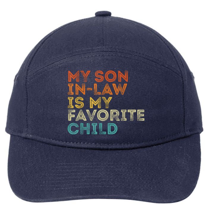 My Son In Law Is My Favorite Child Funny Retro Vintage 7-Panel Snapback Hat