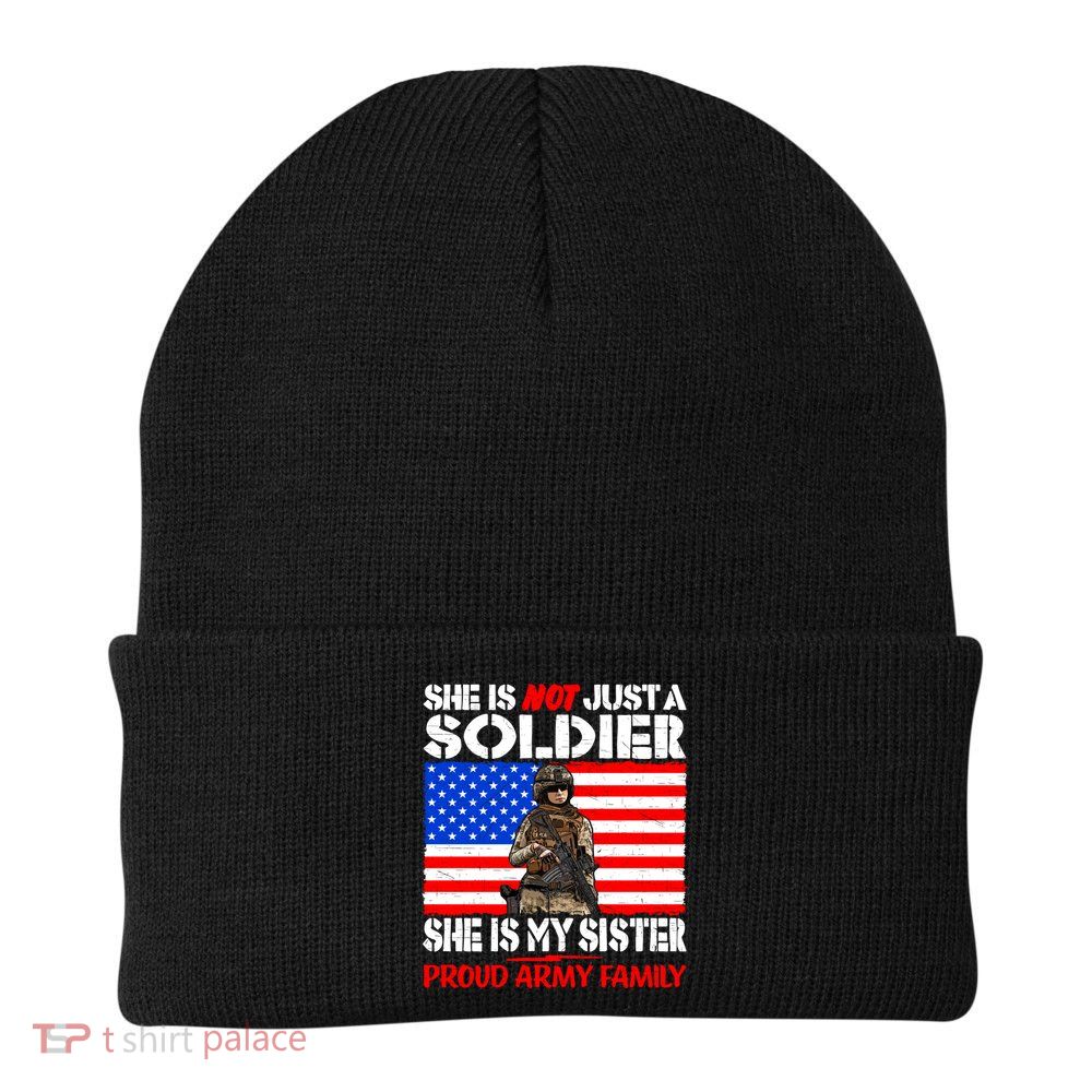 My Sister Is A Soldier Proud Army Family Funny Gift Military Sibling Cute Gift Beanie