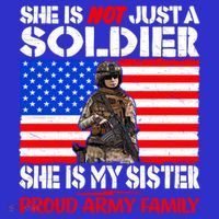 My Sister Is A Soldier Proud Army Family Funny Gift Military Sibling Cute Gift Kids T-Shirt