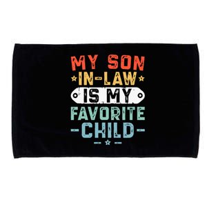 My Son In Law Is My Favorite Child Mother In Law Favorite Son In Law Microfiber Hand Towel