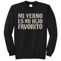 My Soninlaw Is Favorite Child Mi Yerno Es Mi Hijo Favorito Sweatshirt