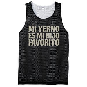 My Soninlaw Is Favorite Child Mi Yerno Es Mi Hijo Favorito Mesh Reversible Basketball Jersey Tank