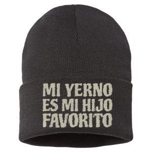 My Soninlaw Is Favorite Child Mi Yerno Es Mi Hijo Favorito Sustainable Knit Beanie