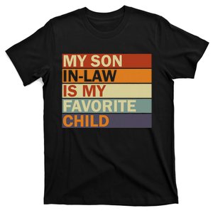 My Soninlaw Is My Favorite Child Family Humor Dad Mom T-Shirt