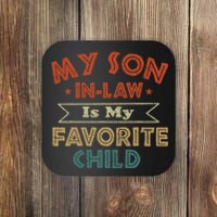 My Soninlaw Is My Favorite Child For Motherinlaw Coaster