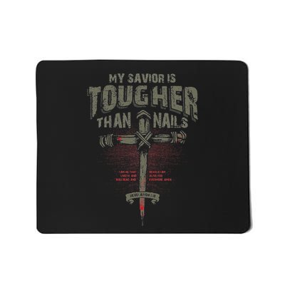My Savior Is Tougher Than Nails Christian Mousepad
