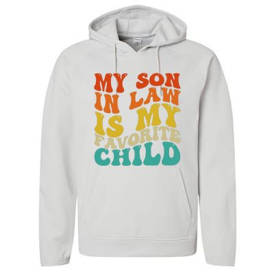 My Son In Law Is My Favorite Child Funny Family Humor Retro Performance Fleece Hoodie