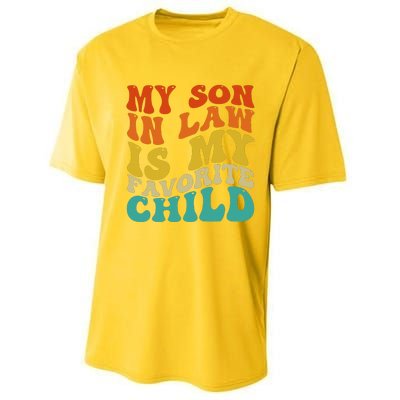 My Son In Law Is My Favorite Child Funny Family Humor Retro Performance Sprint T-Shirt