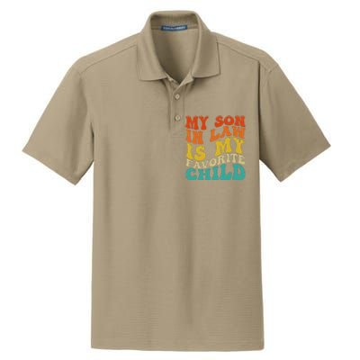 My Son In Law Is My Favorite Child Funny Family Humor Retro Dry Zone Grid Polo