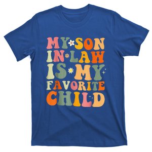 My Son In Law Is My Favorite Child Funny Family Matching T-Shirt