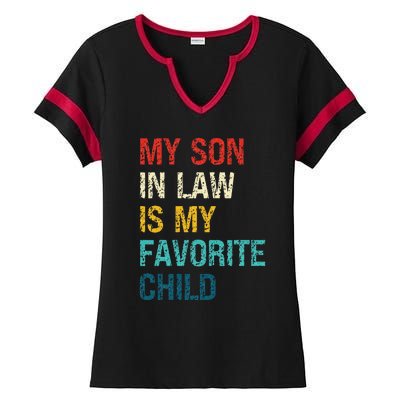 My Son In Law Is My Favorite Child Funny Family Ladies Halftime Notch Neck Tee