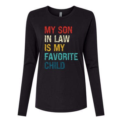 My Son In Law Is My Favorite Child Funny Family Womens Cotton Relaxed Long Sleeve T-Shirt