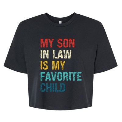 My Son In Law Is My Favorite Child Funny Family Bella+Canvas Jersey Crop Tee