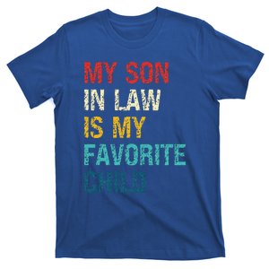 My Son In Law Is My Favorite Child Funny Family T-Shirt