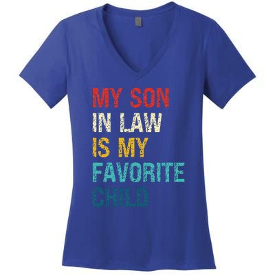 My Son In Law Is My Favorite Child Funny Family Women's V-Neck T-Shirt