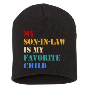 My Soninlaw Is My Favorite Child Funny Family Humor Short Acrylic Beanie