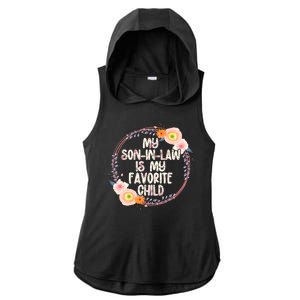 My Son In Law Is My Favorite Child Floral Flower Wreath Ladies PosiCharge Tri-Blend Wicking Draft Hoodie Tank