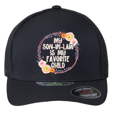 My Son In Law Is My Favorite Child Floral Flower Wreath Flexfit Unipanel Trucker Cap