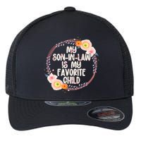 My Son In Law Is My Favorite Child Floral Flower Wreath Flexfit Unipanel Trucker Cap