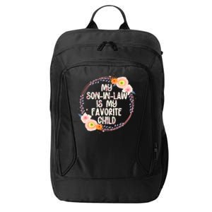 My Son In Law Is My Favorite Child Floral Flower Wreath City Backpack