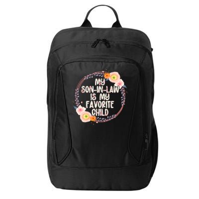 My Son In Law Is My Favorite Child Floral Flower Wreath City Backpack