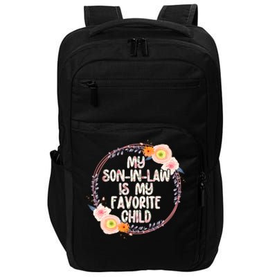 My Son In Law Is My Favorite Child Floral Flower Wreath Impact Tech Backpack