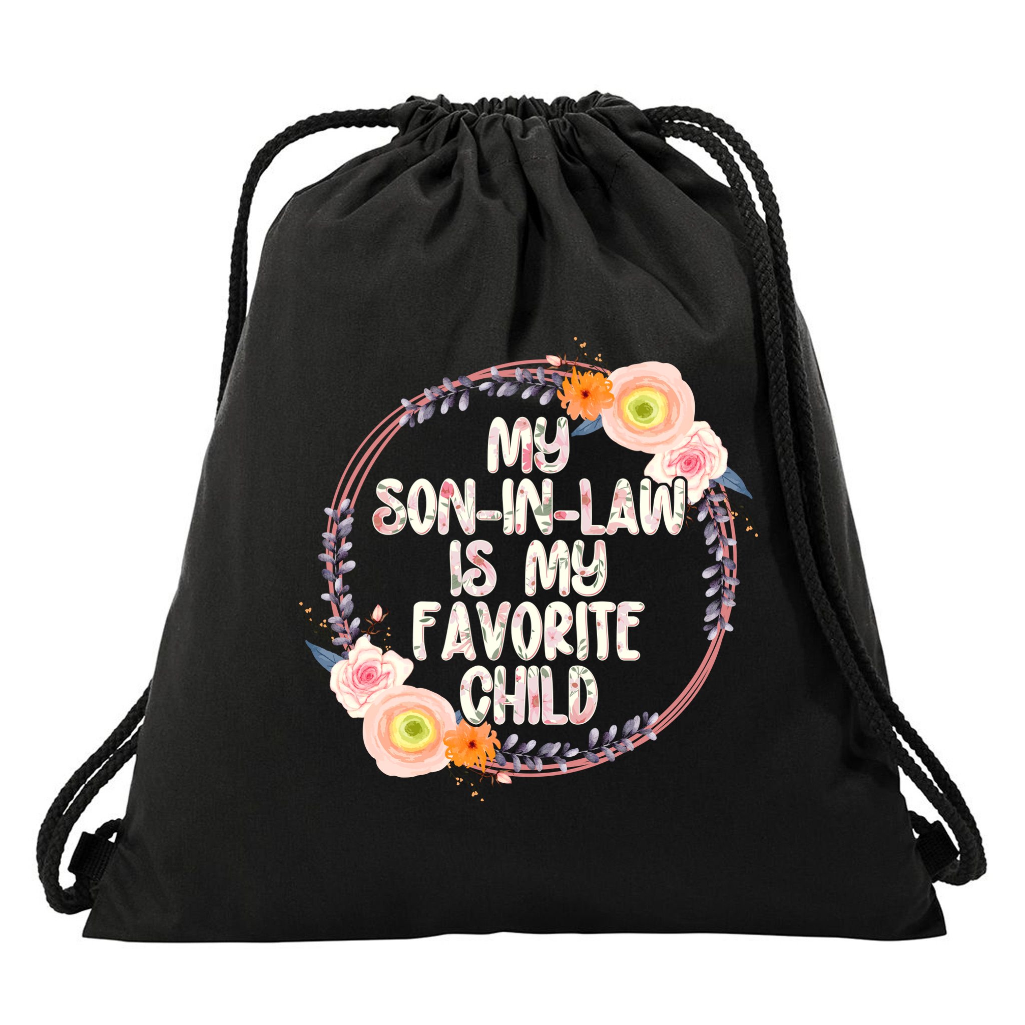 My Son In Law Is My Favorite Child Floral Flower Wreath Drawstring Bag