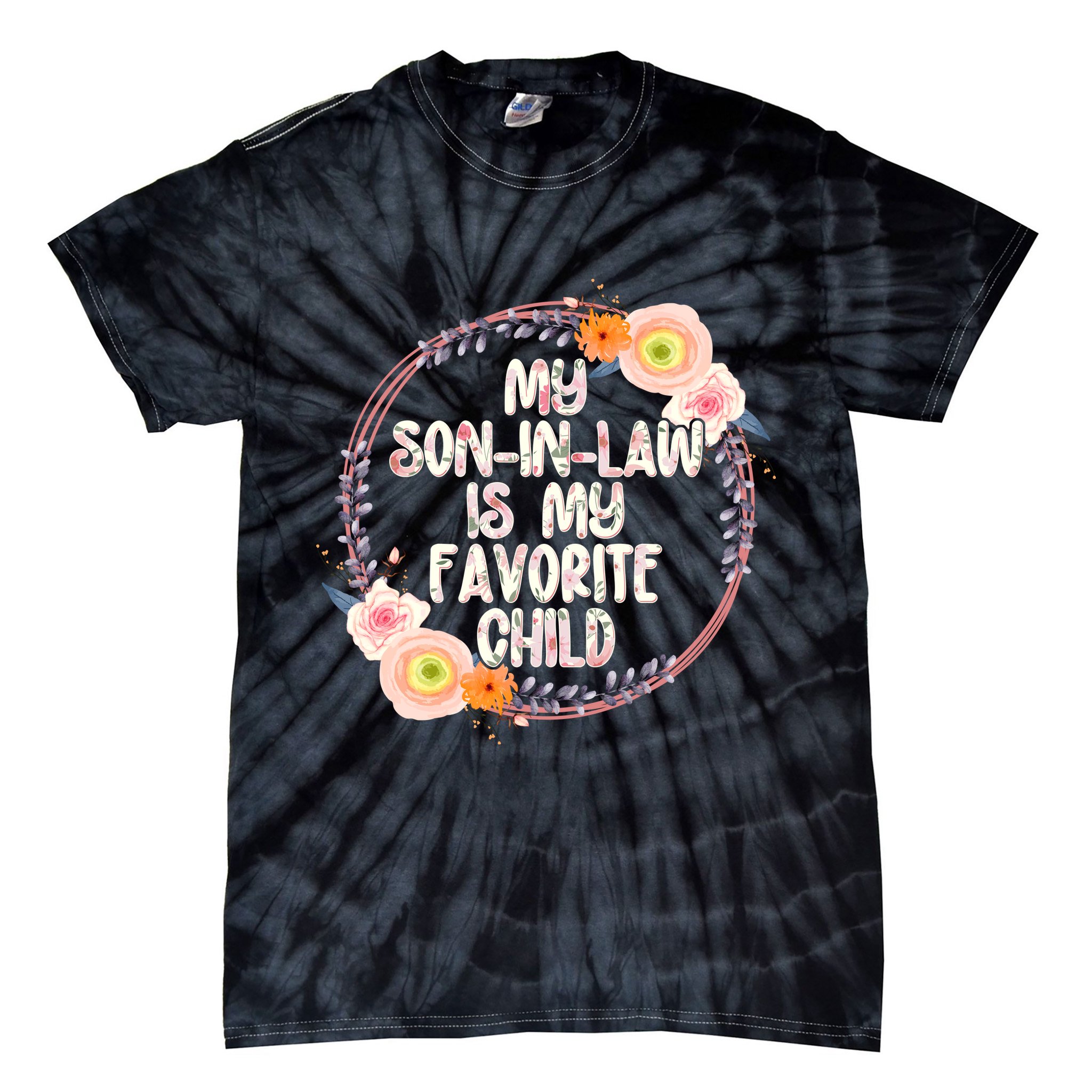 My Son In Law Is My Favorite Child Floral Flower Wreath Tie-Dye T-Shirt