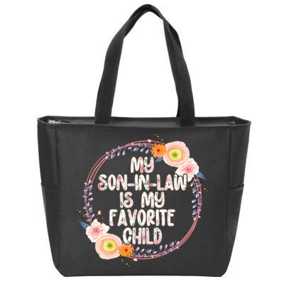 My Son In Law Is My Favorite Child Floral Flower Wreath Zip Tote Bag