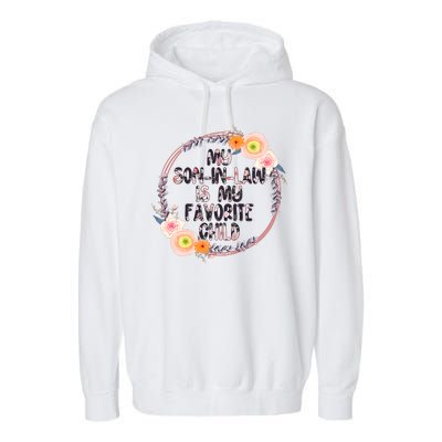 My Son In Law Is My Favorite Child Floral Flower Wreath Garment-Dyed Fleece Hoodie