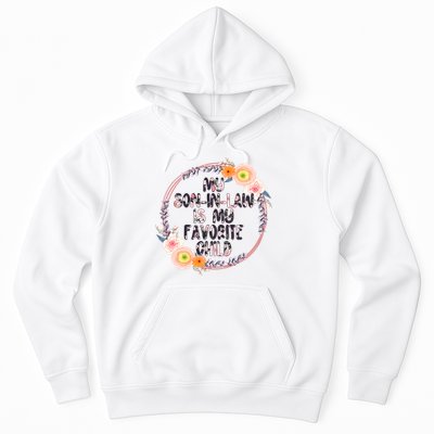 My Son In Law Is My Favorite Child Floral Flower Wreath Hoodie