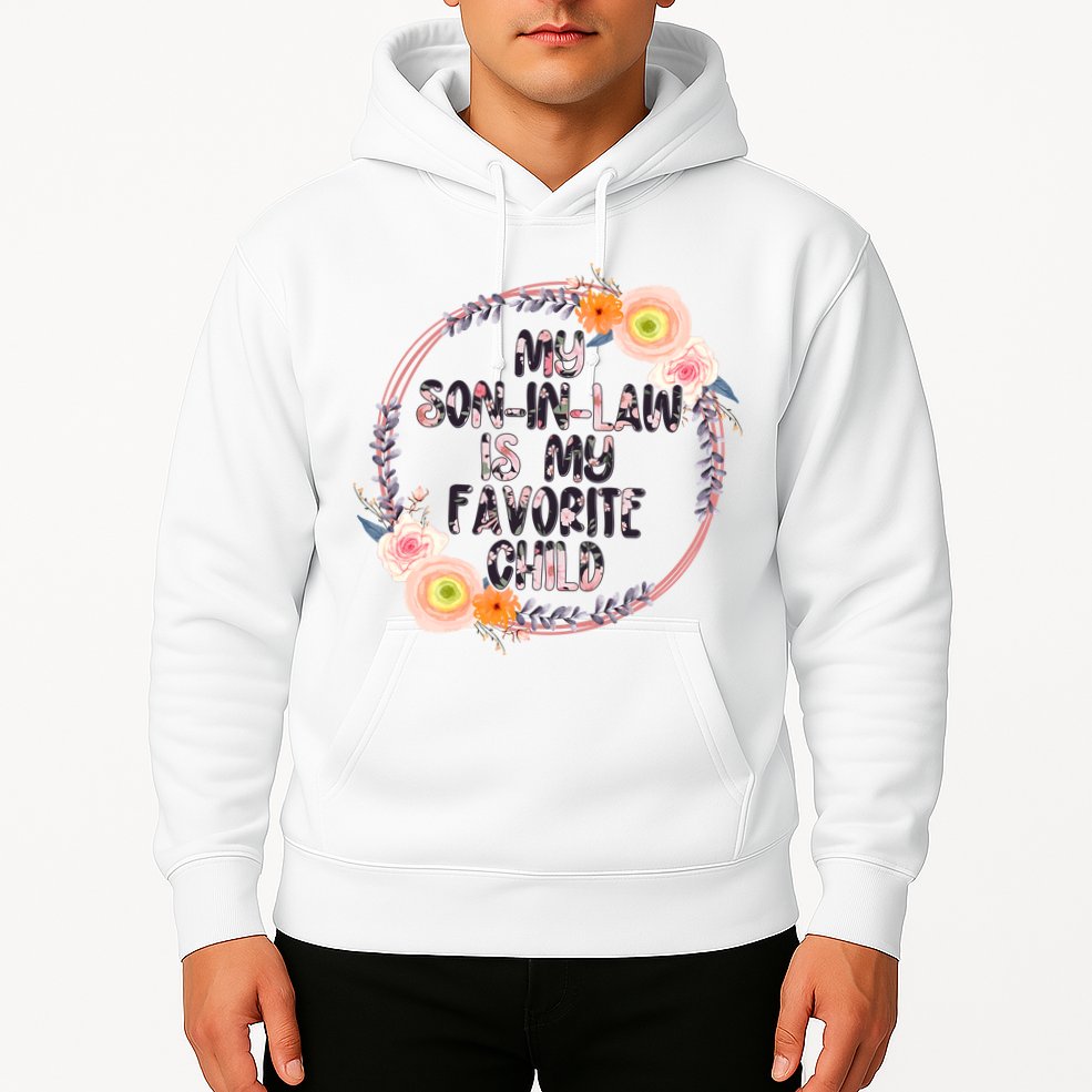 My Son In Law Is My Favorite Child Floral Flower Wreath Hoodie