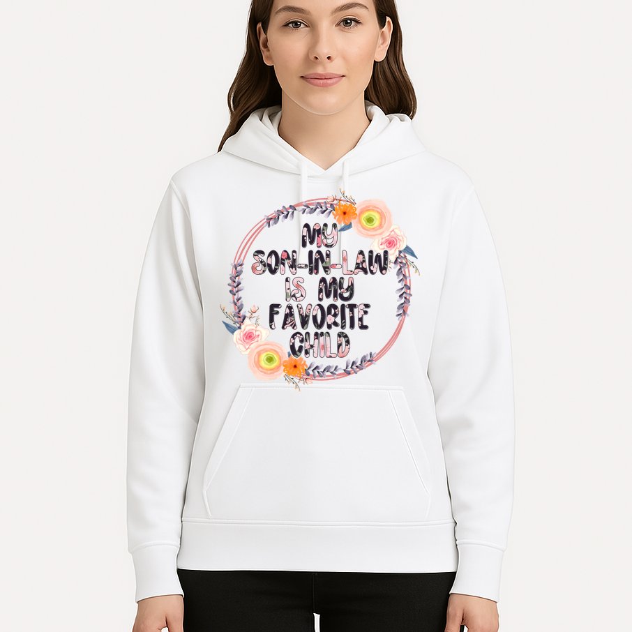 My Son In Law Is My Favorite Child Floral Flower Wreath Hoodie