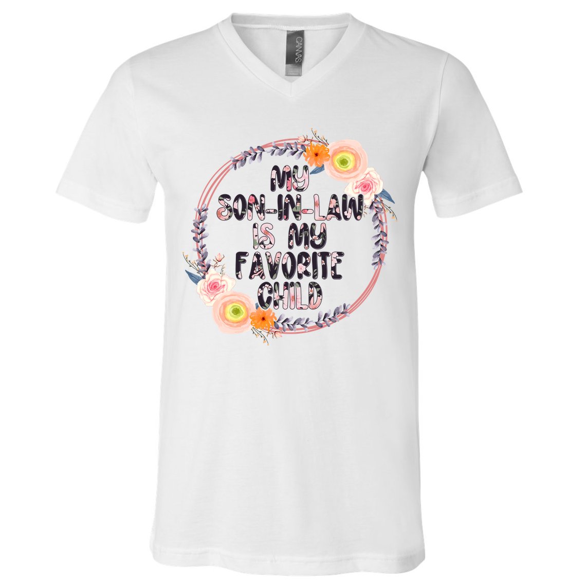 My Son In Law Is My Favorite Child Floral Flower Wreath V-Neck T-Shirt