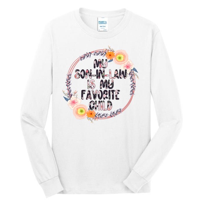 My Son In Law Is My Favorite Child Floral Flower Wreath Tall Long Sleeve T-Shirt