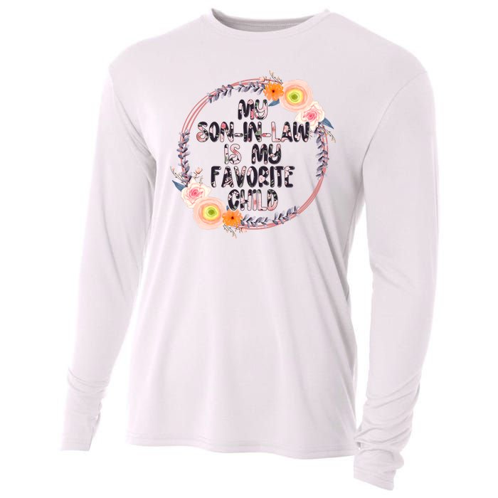 My Son In Law Is My Favorite Child Floral Flower Wreath Cooling Performance Long Sleeve Crew