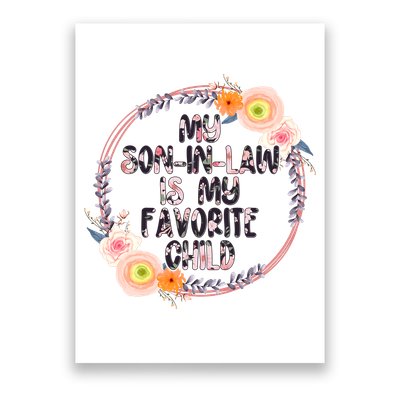 My Son In Law Is My Favorite Child Floral Flower Wreath Poster