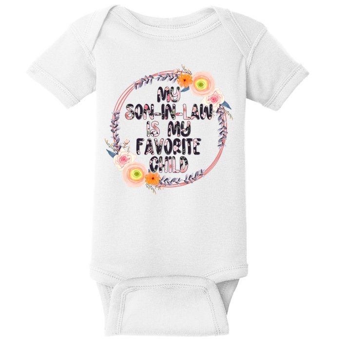 My Son In Law Is My Favorite Child Floral Flower Wreath Baby Bodysuit