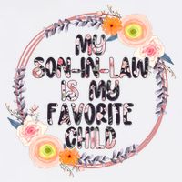 My Son In Law Is My Favorite Child Floral Flower Wreath Baby Bodysuit