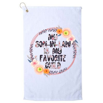 My Son In Law Is My Favorite Child Floral Flower Wreath Golf Towel