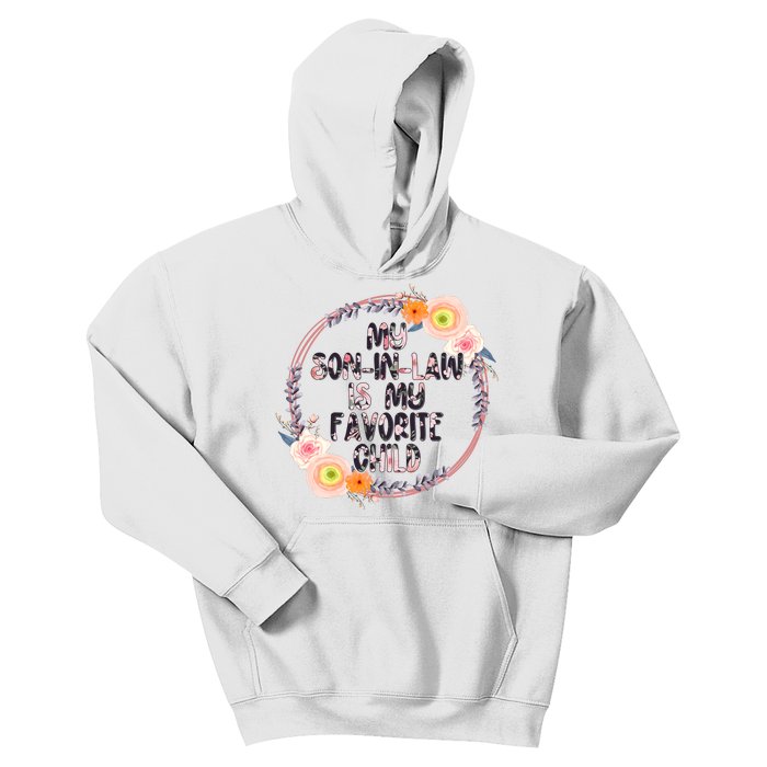 My Son In Law Is My Favorite Child Floral Flower Wreath Kids Hoodie